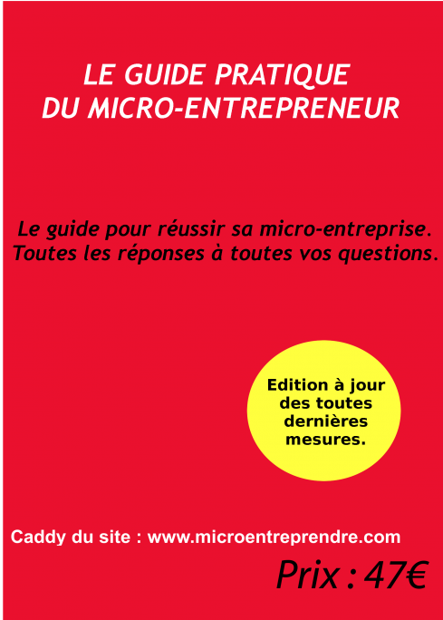 micro-entrepreneur : guide pratique micro-entrepreneur : guide pratique